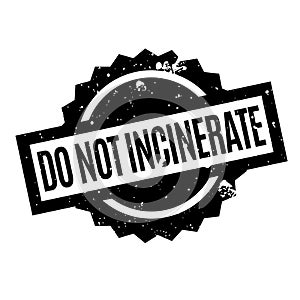 Do Not Incinerate rubber stamp