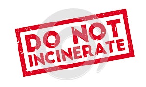 Do Not Incinerate rubber stamp