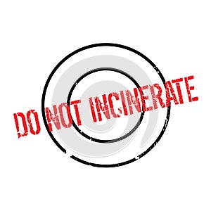 Do Not Incinerate rubber stamp photo