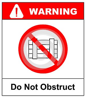 Do not obstruct, prohibition sign. Designated clear area, illustration.