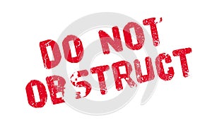 Do Not Obstruct rubber stamp