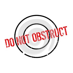 Do Not Obstruct rubber stamp