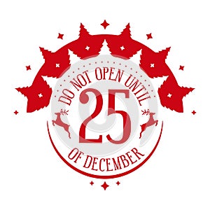 Do not open until 25th of december - holiday stamp design.