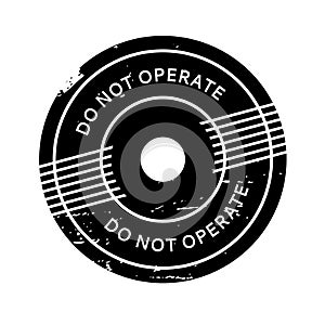 Do Not Operate rubber stamp