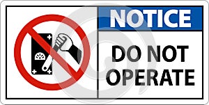 Do Not Operate Sign On White Background