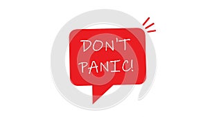 DO NOT PANIC text. Speach bubble with words. Dont panic.