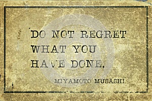 Do not regret Musashi