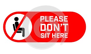 Do Not Sit Here Signage for restaurants and public places inorder to encourage people to practice social distancing to further