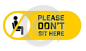 Do Not Sit Here Signage for restaurants and public places inorder to encourage people to practice social distancing to further