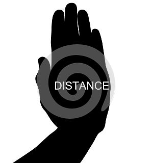 Do not touch! Stop hand sign and don`t touch. Stop gesture to protect yourself and keep your distance with text DISTANCE on the pa