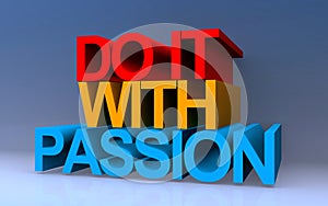 do it with passion on blue