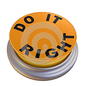 Do it right. Button with text