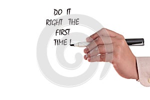 Do it right the first time