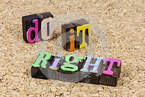 Do right thing first time strategy education training knowledge success photo