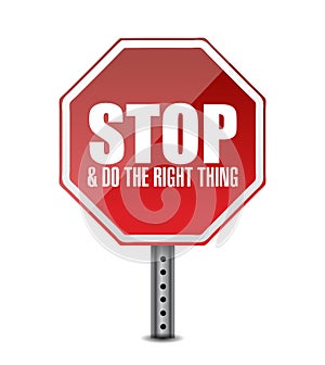Do the right thing. stop sign illustration design