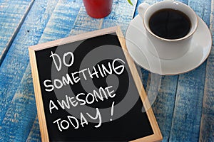 Do Something Awesome Today