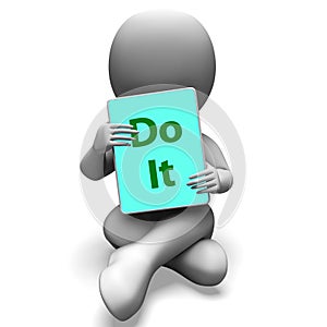 Do It Tablet Character Means Act Or Take Action