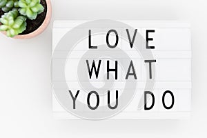 Do What You Love, Love What You Do, Business Concept