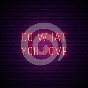 Do what you love neon signboard.