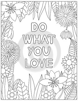 Do what you love. Quote coloring page. Affirmation coloring