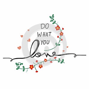 Do what you love word and flower wreath illustration