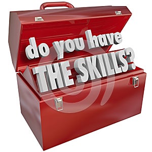 Do You Have the Skills Toolbox Experience Abilities photo