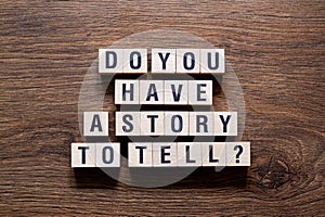 Do you have a story to tell