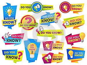 Do you know. Label sticker with did you know speech bubbles and question mark. Post article with typography marketing