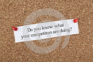 Do You Know What Your Competitors Are Doing? / Business Phrase