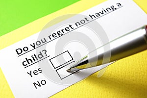 Do you regret not having a child? Yes or no