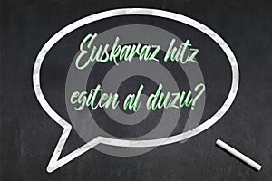Do you speak Basque written on a blackboard