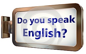 DO you speak English? on billboard background