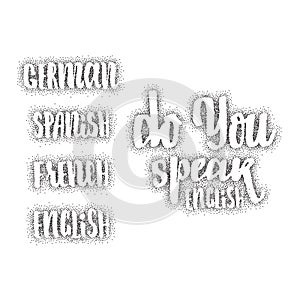 Do you speak english - hand drawn dotworking, calligraphy and lettering, for use in your designs logos, or other