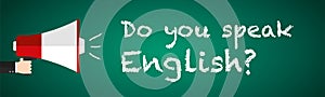 Do you speak English learn English language course online megaphone blackboard