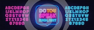 Do You Speak English neon sign in the speech bubble on brick wall background.