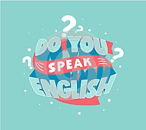 Do you speak English question vector lettering