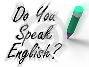 Do You Speak English Sign with Pencil Displays Studying the Lang