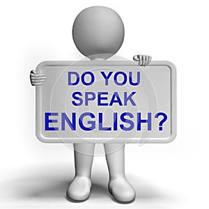 Do You Speak English Sign Showing Language Learning