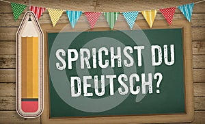 Do you speak German question on chalk board