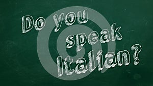 Do you speak Italian?