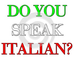 Do you speak Italian