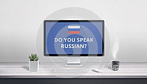 Do you speak Russian on computer display