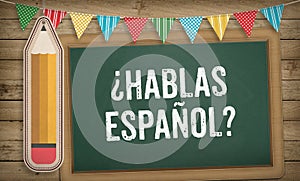 Do you speak Spanish question on chalk board