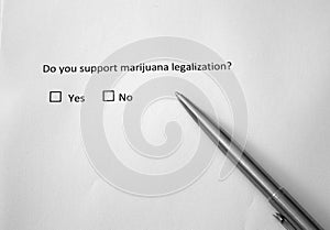 Do you support marijuana legalization? Yes or no. Controversial question about cannabis use