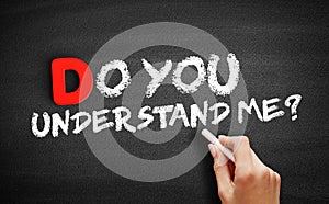 Do You Understand Me? text on blackboard