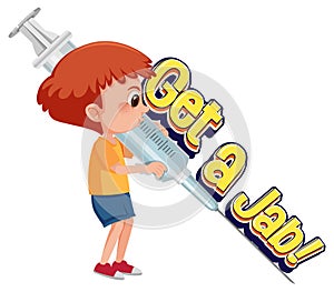 A doctor boy holding vaccine syringe with Get a Jab font