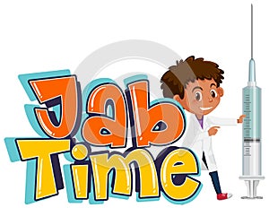 A doctor holding vaccine syringe with Jab Time font logo