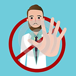 Doctor stop sign using hand palm rejection refuse serious say no