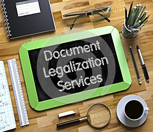 Document Legalization Services - Text on Small Chalkboard. 3D. photo