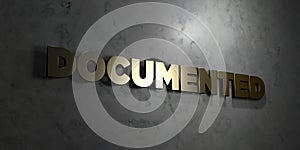 Documented - Gold text on black background - 3D rendered royalty free stock picture